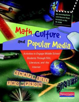 Paperback Math, Culture, and Popular Media: Activities to Engage Middle School Students Through Film, Literature, and the in Ternet Book