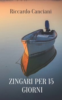 Paperback Zingari Per 15 Giorni [Italian] Book
