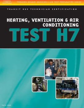 Paperback ASE Test Preparation - Transit Bus H7, Heating, Ventilation, & Air Conditioning Book