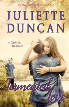 Paperback Tormented Love: A Christian Romance Book