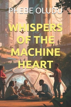 Paperback Whispers of the Machine Heart Book