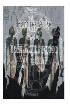 Paperback Hamites Arise and Take Your Position Book