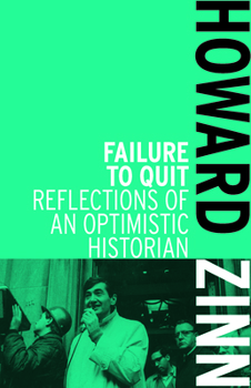 Paperback Failure to Quit: Reflections of an Optimistic Historian Book