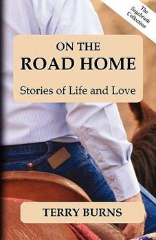 Paperback On the Road Home: The Sagebrush Collection - Vol 1 Book