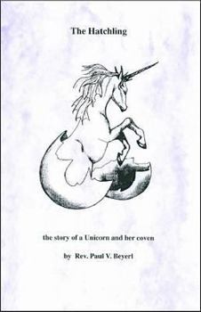 Hardcover The Hatchling: A Unicorn and Her Humans Book