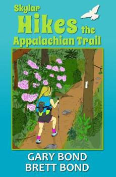 Paperback Skylar Hikes the Appalachian Trail Book