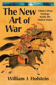 Paperback The New Art of War: China's Deep Strategy Inside the United States Book