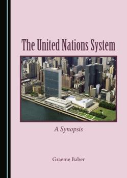 Hardcover The United Nations System: A Synopsis Book