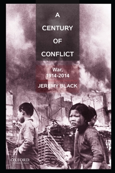 Paperback A Century of Conflict: War, 1914-2014 Book