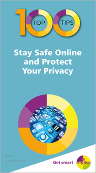 Paperback 100 Top Tips - Stay Safe Online and Protect Your Privacy Book