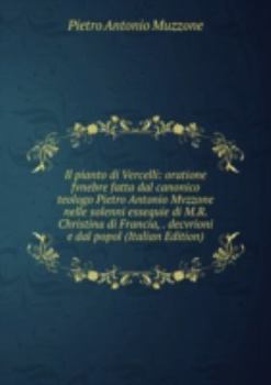Unknown Binding Il Pianto Di Vercelli Oratione Fvnebre Book