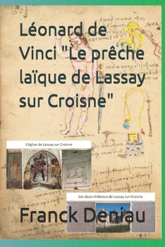 Paperback Léonard de Vinci "Le prêche laïque de Lassay sur Croisne" [French] Book