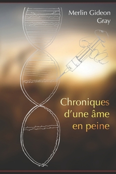 Paperback Chroniques d'une âme en peine [French] Book