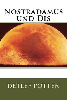 Paperback Nostradamus und Dis [German] Book