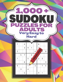 Paperback 1000+ Sudoku Puzzles For Adults Very Easy To Hard: Lots of Space For Candidates with 5 Levels of Rising Difficulty Book