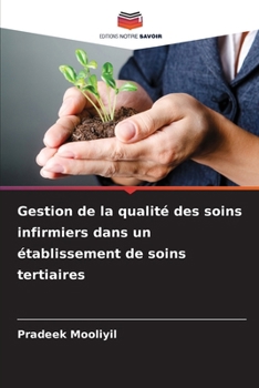 Paperback Gestion de la qualité des soins infirmiers dans un établissement de soins tertiaires [French] Book