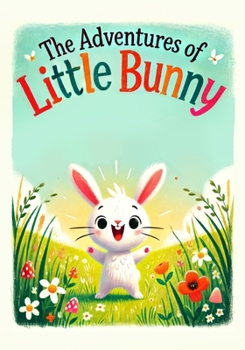 Paperback The Adventures of Little Bunny Book
