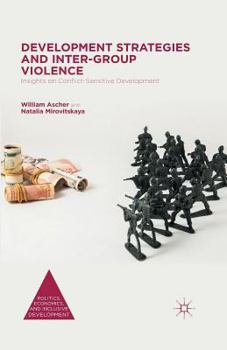 Paperback Development Strategies and Inter-Group Violence: Insights on Conflict-Sensitive Development Book