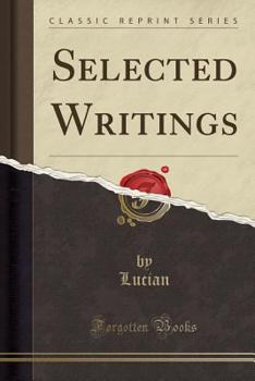 Lucian: Selected Writings