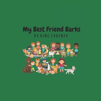 Paperback My Best Friend Barks Book