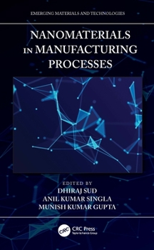Paperback Nanomaterials in Manufacturing Processes Book