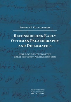 Paperback Reconsidering Early Ottoman Palaeography and Diplomatics Book