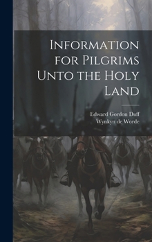 Hardcover Information for Pilgrims Unto the Holy Land Book