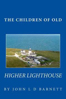 Paperback The Children of Old Higher Lighthouse Book