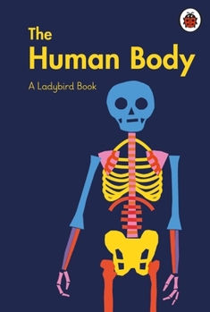 A Ladybird Book: The Human Body - Book  of the A Ladybird Book