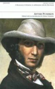 After Pushkin: Versions of the Poems of Alexander Sergeevich Pushkin by Contemporary Poets (Poetry Pleiade)
