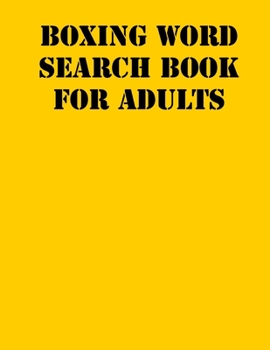 Paperback Boxing Word Search Book For Adults: large print puzzle book.8,5x11, matte cover, soprt Activity Puzzle Book with solution [Large Print] Book