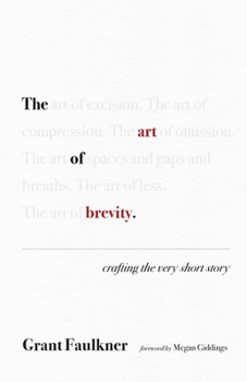 Paperback The Art of Brevity: Crafting the Very Short Story Book