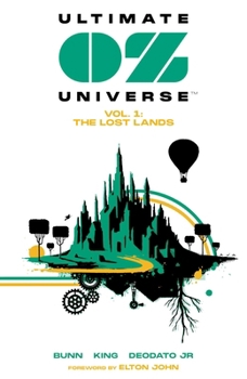 Paperback Ultimate Oz Universe Vol. 1: The Lost Lands: The Lost Lands Book