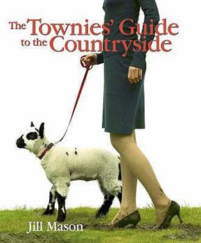 Hardcover The Townies' Guide to the Countryside Book