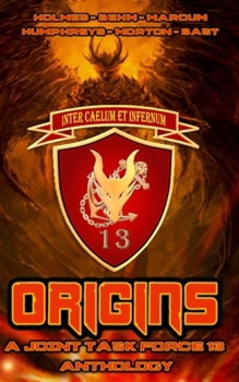 Paperback Origins: A Joint Task Force 13 Anthology (JTF 13) Book