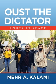 Paperback Oust the Dictator: Usher in Peace Book
