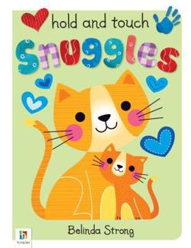 Board book Snuggles Hold & Touch Book