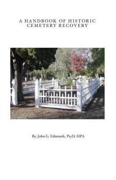 Paperback A Handbook of Historic Cemetery Recovery Book