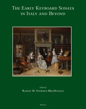 Hardcover The Early Keyboard Sonata in Italy and Beyond [Italian] Book
