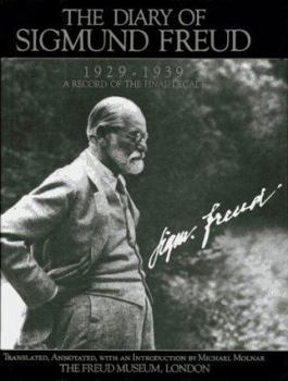 Hardcover The Diary of Sigmund Freud, 1929-1939: A Record of the Final Decade Book