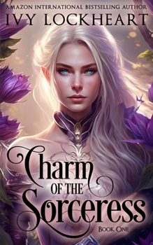 Charm of the Sorceress: Book One: A Light Fantasy Tale - Book #1 of the Tales of Skiora
