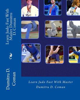Paperback Learn Judo Fast With Master Dumitru D. Coman Book