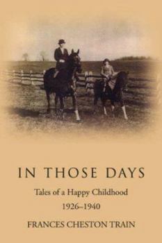 Paperback In Those Days: Tales of a Happy Childhood 1926-1940 Book