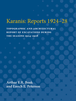 Paperback Karanis: Reports 1924-28: Topographic and Architectural Report of Excavations During the Seasons 1924-1928 Book