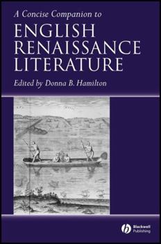 A Concise Companion to English Renaissance Literature (Blackwell Concise Companions to Literature and Culture)