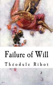 Paperback Failure of Will: The diseases of the will Book