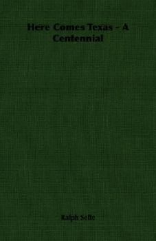 Paperback Here Comes Texas - A Centennial Book