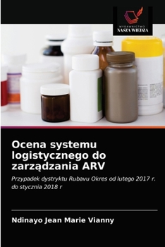 Paperback Ocena systemu logistycznego do zarządzania ARV [Polish] Book