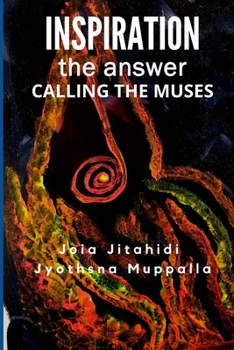 Paperback INSPIRATION the Answer: Calling the Muses Book