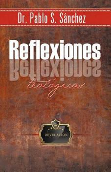 Paperback Reflexiones Teol Gicas: Algunos Dilemitas [Spanish] Book